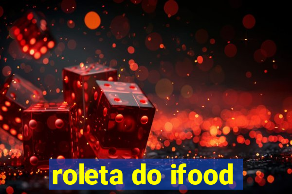 roleta do ifood